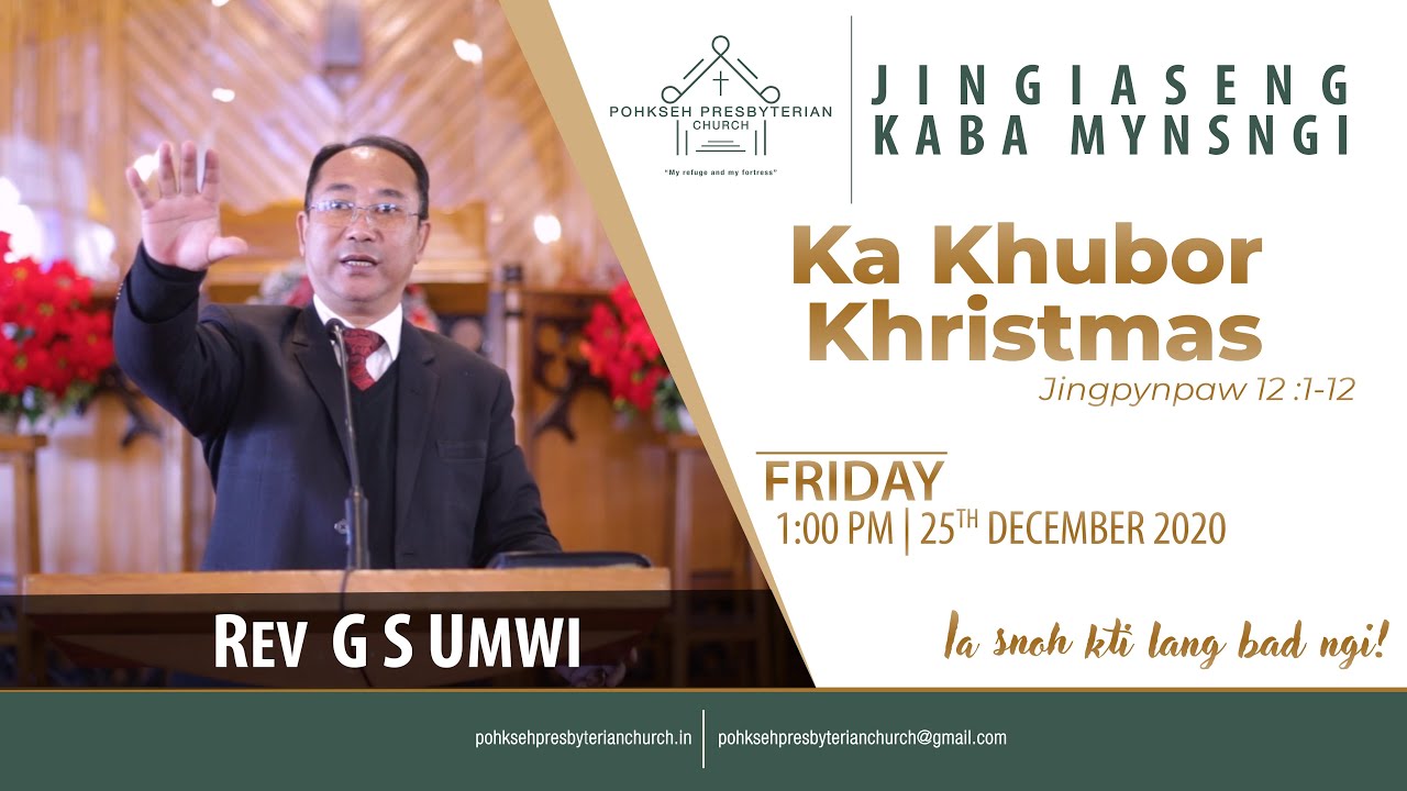 Ka Khubor Khristmas (Jingpynpaw 12:1-12) | Rev G S Umwi | 1PM