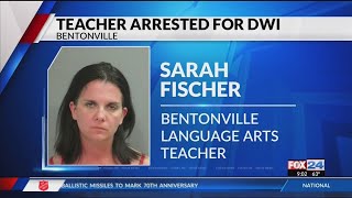 Bentonville Teacher Arrested for Driving While Intoxicated (fox)