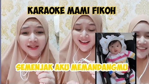 Karaoke Mami Fikoh ‼️Semenjak Aku Memandangmu - A Rafiq