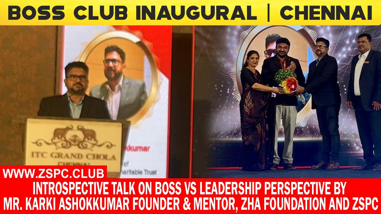 Introspective Talk on BOSS vs LEADERSHIP Perspective by Mr. Karki Ashokkumar | ZHA Foundation