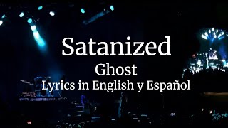 Ghost - Satanized Lyrics/Letra (English and Español)