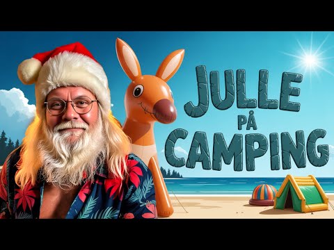 JULLE PÅ CAMPING | JULEMANDEN PÅ TUR | JULLE OPLEVER DANMARK