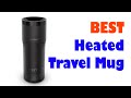 TOP 5: Best Heated Travel Mugs 2020