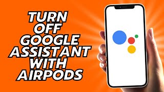 كيفية إيقاف تشغيل مساعد Google باستخدام Airpods - بسيط! screenshot 4