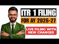 ITR 1 Filing AY 2026-27 Full Tutorial | Salary, Form 16, New Tax Regime &amp; Refund