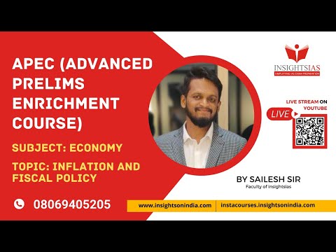 Economy Class 3 - Fiscal Policy u0026 Inflation | APEC 2023 by Sailesh Sir, Faculty @Insights IAS