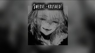 $werve-krushed! [🐼][🎹]