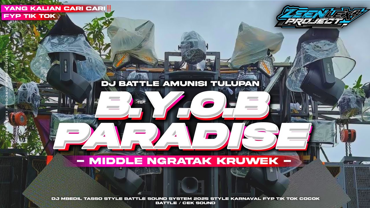 DJ BYOB STYLE MIDDLE KRUEK • MELODY PARADISE VIRAL || ZEEN LEXI PROJECT