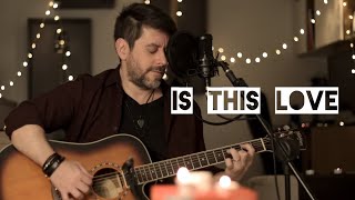 Is This Love    Whitesnake    Acoustic Cover 