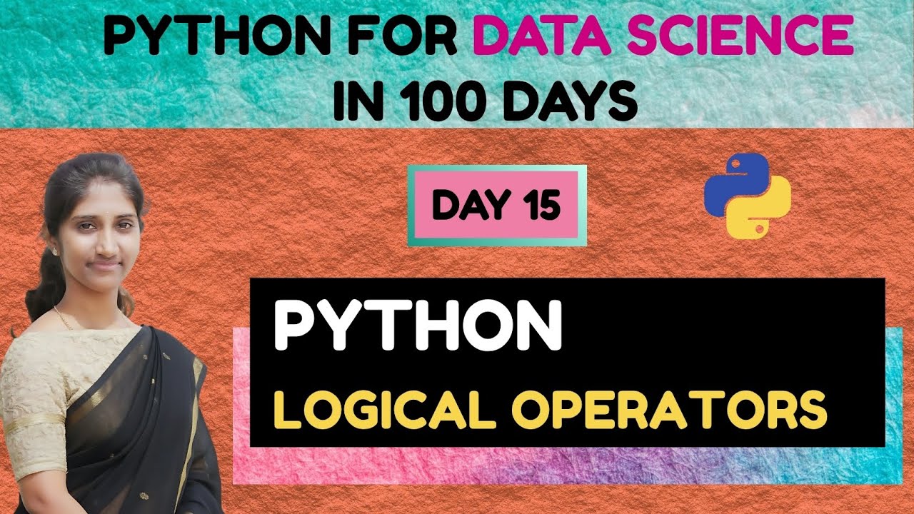 Day 15 : Python for Data Science | Python Logical Operators - YouTube