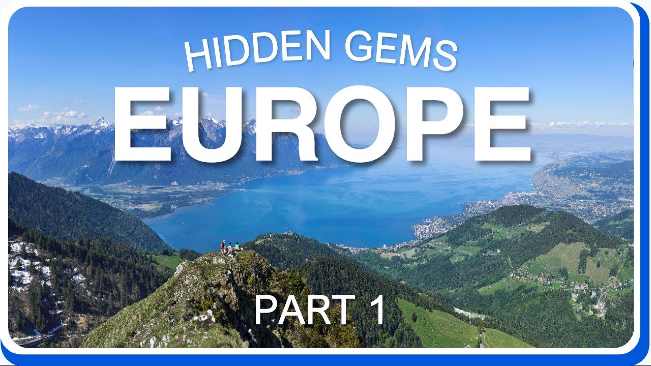 54 Hidden Gems in Europe - Europe Travel Guide - Part 1 - YouTube
