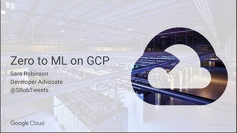 DevFestMN 2018 | Sara Robinson - Keynote: From Zero to ML on Google Cloud Platform