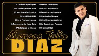 Marcos Tulio Díaz - Grandes Éxitos de Adoración | Música Cristiana para Orar