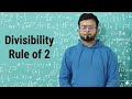 The 💯 Divisibility rule 💯 of 2