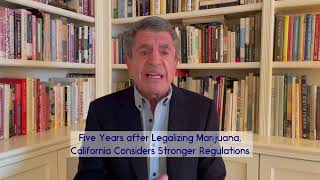 Five Years after Legalizing Marijuana, California Considers Stronger Regulations