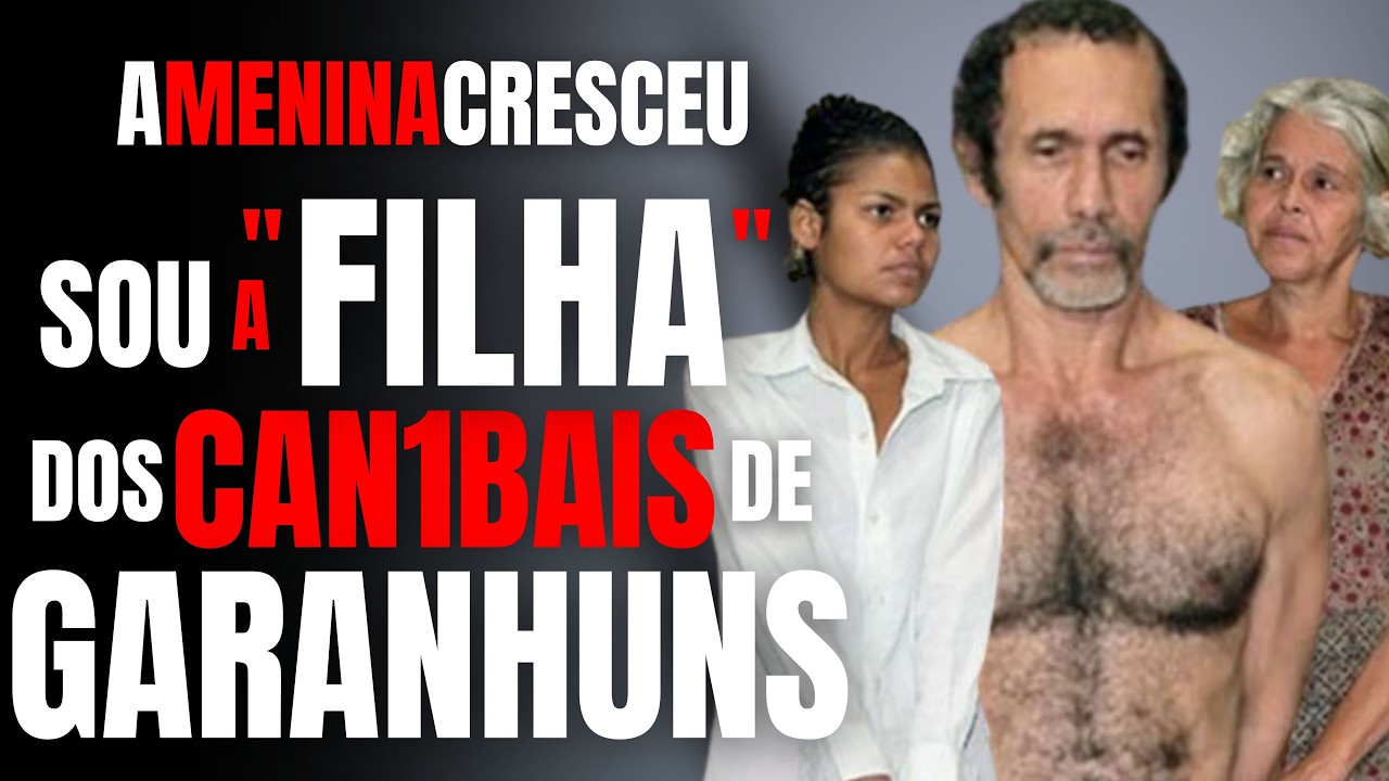 A FILHA DOS CANIBAIS DE GARANHUNS CRESCEU E CONTA COMO FOI SER VÍTIMA DELES - ENTREVISTA EXCLUSIVA