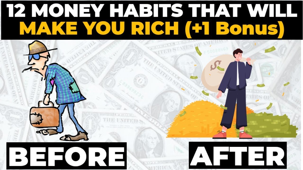 12 Money Habits That Will Make You Rich | +1 Bonus (DON'T IGNORE) - YouTube