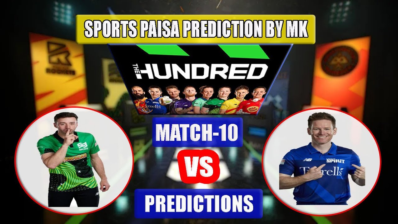 The Hundred Mens 2022 Predictions|Southern Brave Vs London Spirit Match No 10 Predictions|SB Vs LS