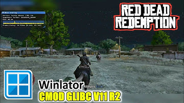 Red Dead Redemption Winlator Cmod Glibc 7.1.3 POCO F6 Gameplay Setting