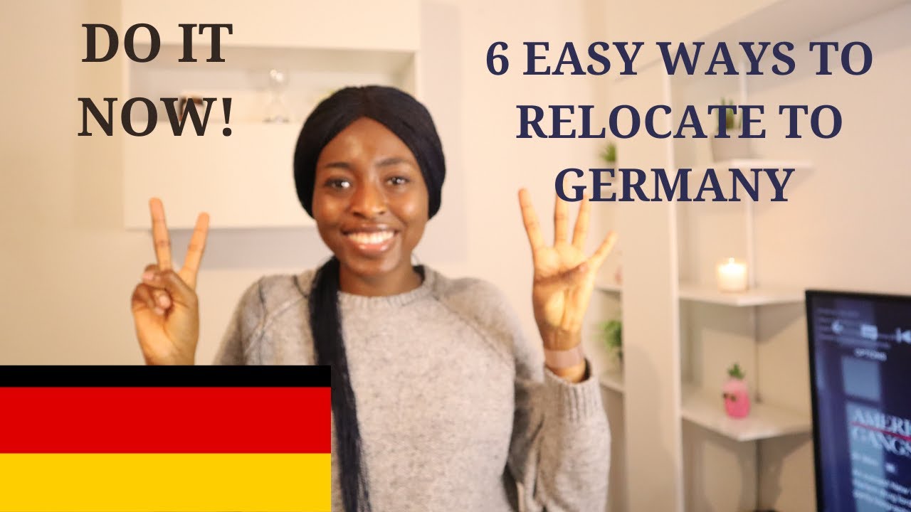 6 Easy ways to relocate to Germany/ Moving to Germany the easiest way