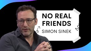 Why Our Generation Is Losing Real Friendship | Simon Sinek
