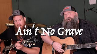 Ain't No Grave - Johnny Cash/ Bethel | Marty Ray Project Acoustic Cover | Marty Ray Project