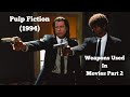 Weapons Used In Pulp Fiction (1994)