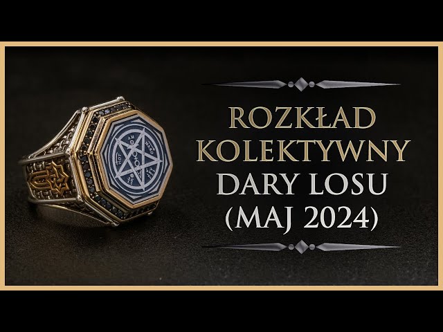 🍀 Dary Losu - Rozkład Kolektywny, Tarot (Maj 2024) class=