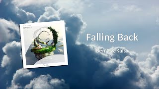 Ben C &amp; Kalsx - Falling Back (Original Mix)