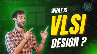 What is VLSI Design? How is the Career in VLSI