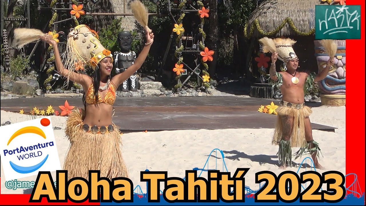 Aloha Tahití 2023 - PortAventura World