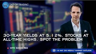 30-Year Yields at 5.12%. Stocks at All-Time Highs. Spot the Problem | Tao of Trading