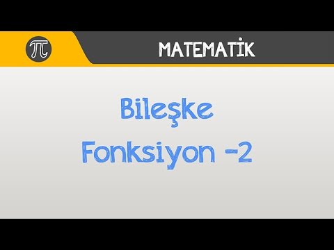 Bileşke Fonksiyon -2 | Matematik | Hocalara Geldik