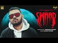 Anuragmuzik  swaad  latest punjabi songs  new songs  new punjabi songs desiboxmusic