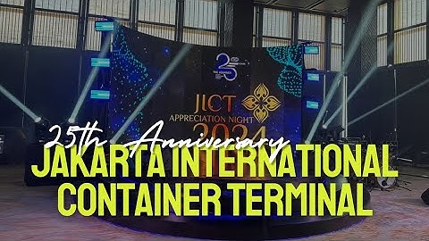 25th Anniversary Jakarta International Container Terminal