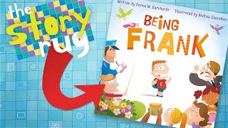 Being Frank - by Donna W. Earnhardt || Funny Kids Book About Honesty Read Aloud