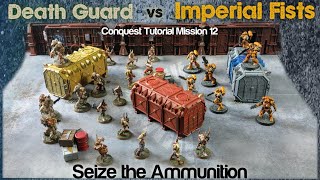 Imperial Fists vs Death Guard: Conquest Tutorial Mission 12