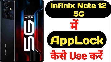 How to lock and unlock apps in Infinix Note 12 5G || Infinix Note 12 5G me applock kaise use kare ||