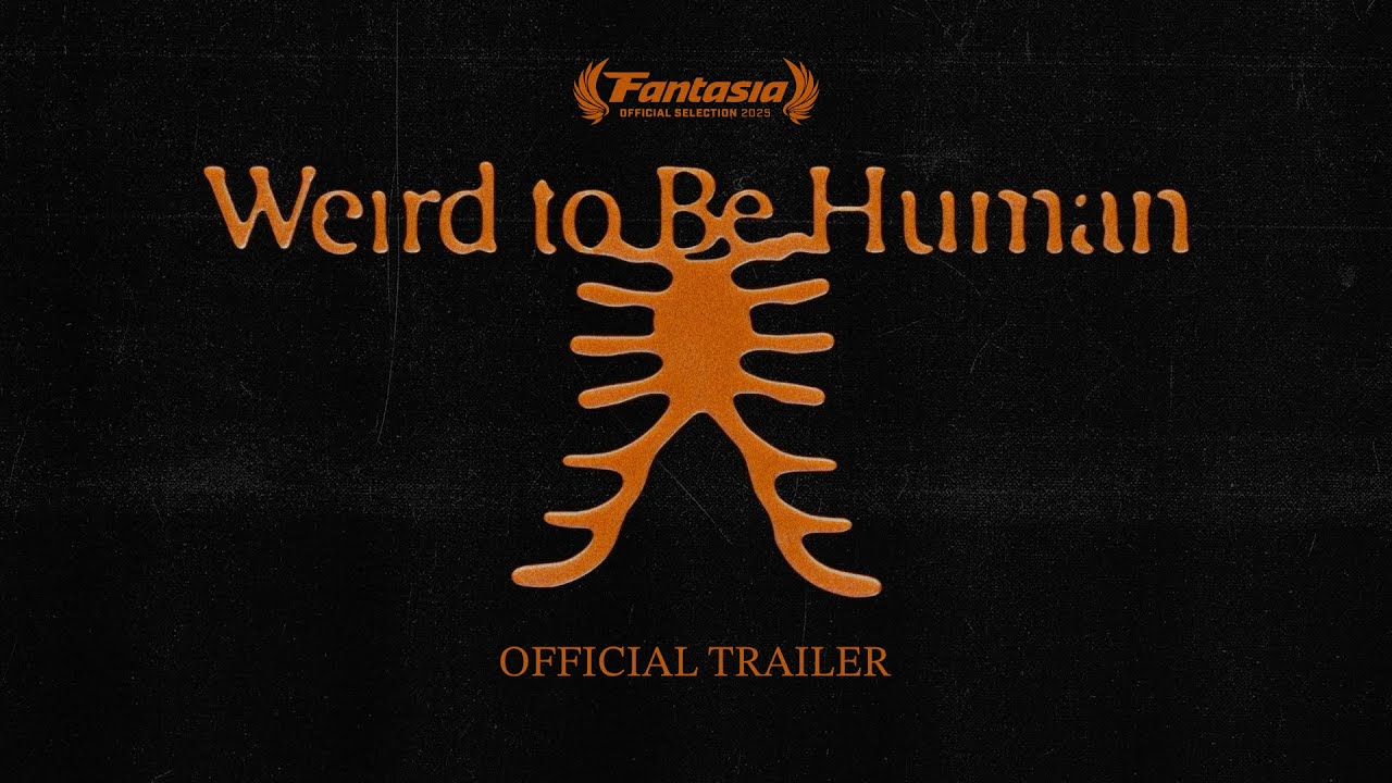 WEIRD TO BE HUMAN - OFFICIAL TRAILER