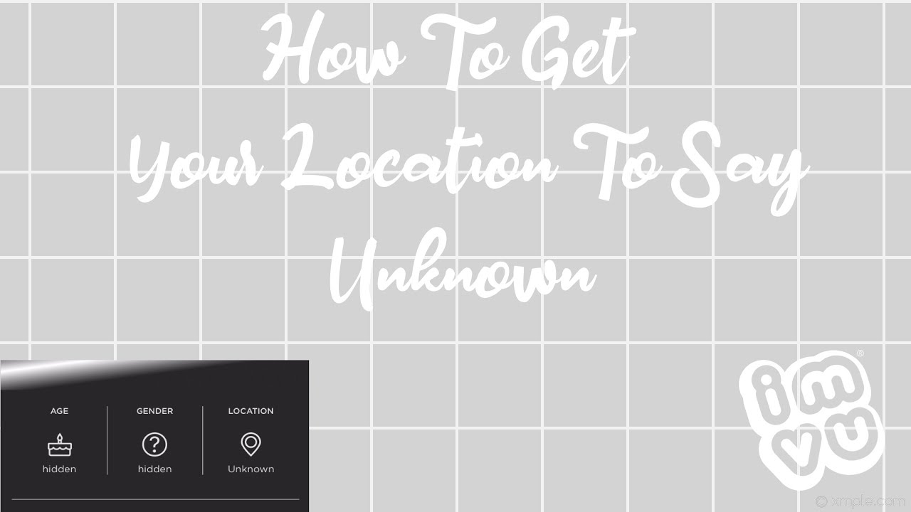 HOW TO GET YOUR LOCATION TO SAY UNKNOWN | IMVU || Pretty Films Vu