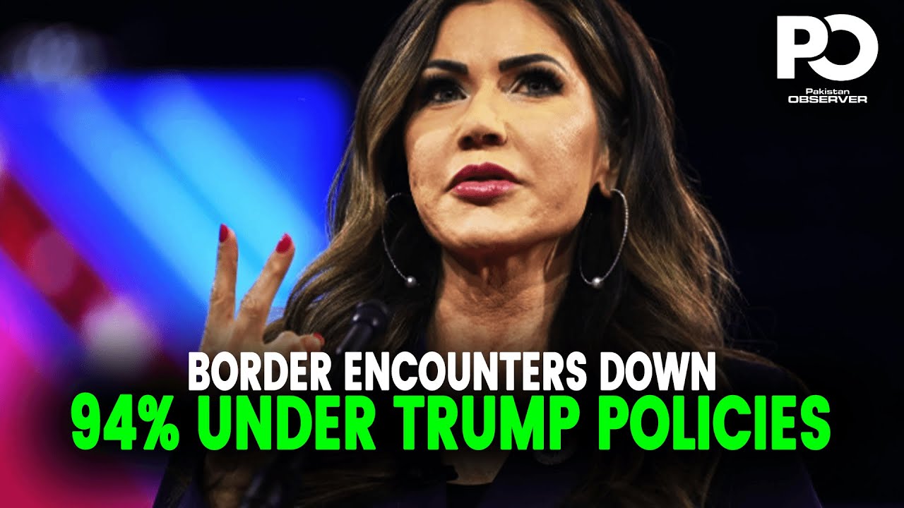 Kristi Noem Shocks America: Trump Policies Slash Border Encounters by 94% | Pakistan Observer