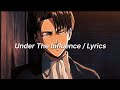 Chris Brown - Under The Influence ( Lyrics)