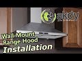 AKDY Wall-mount Range Hood Installation