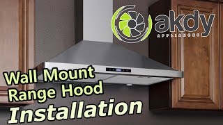 AKDY Wallmount Range Hood Installation