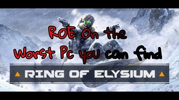 Playing Ring of Elysium(ROE) On the Worst Pc you can find