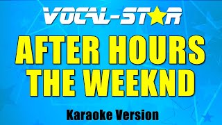 The Weeknd - After Hours | With Lyrics HD Vocal-Star Karaoke Resimi