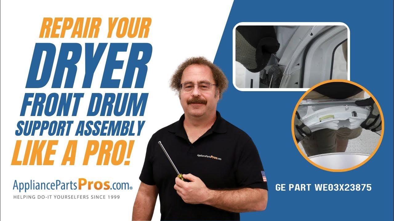 How To GE Dryer Front Drum Support Assembly WE03X23875 YouTube