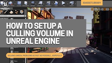 How To Setup Culling In Unreal Engine