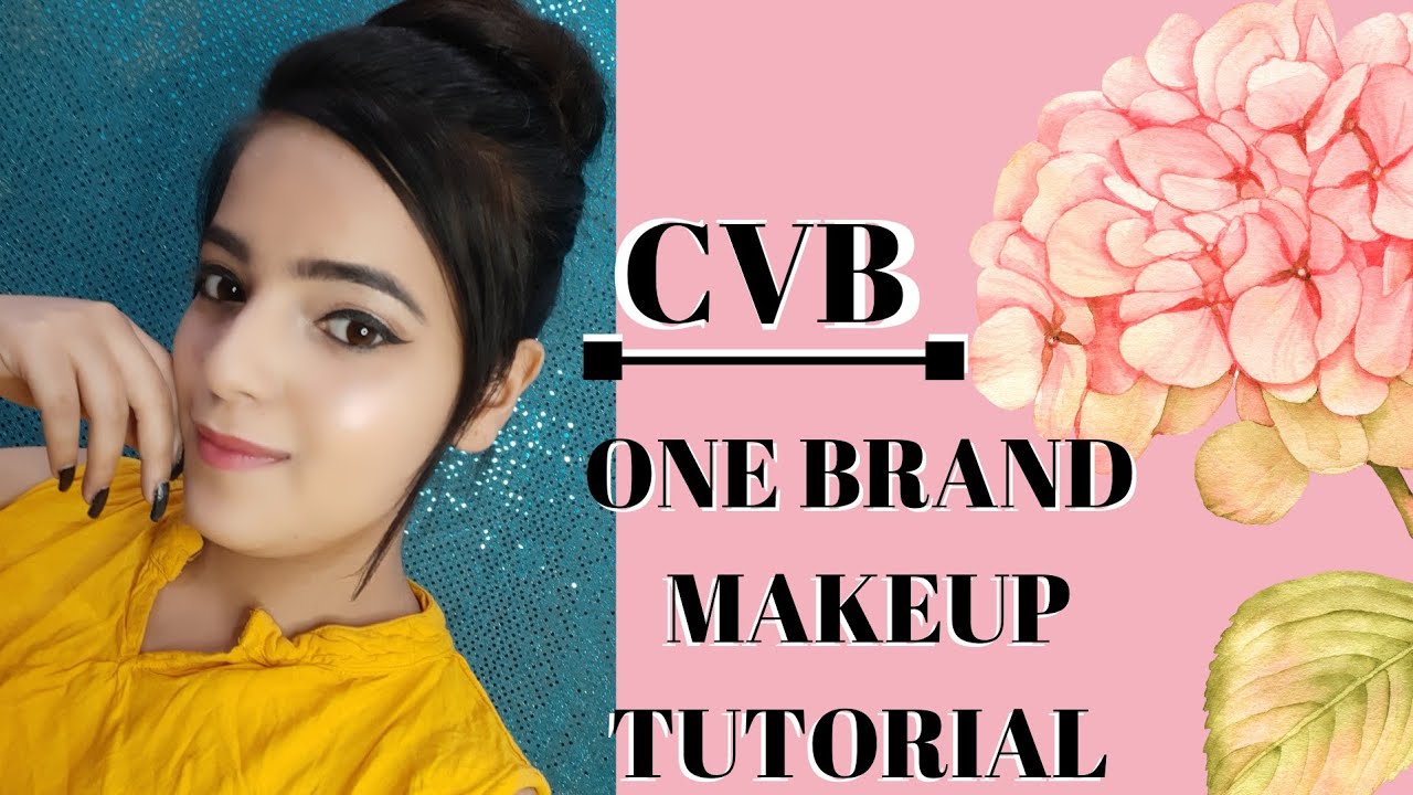CVB One brand makeup tutorial | By Adhira | Glowing Makeup