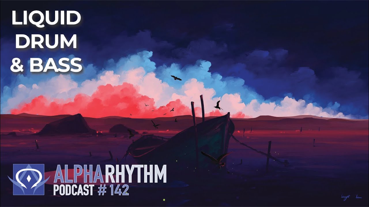 Alpha Rhythm Drum & Bass Podcast LIVE (Episode 142)